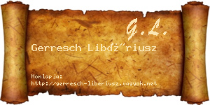 Gerresch Libériusz névjegykártya